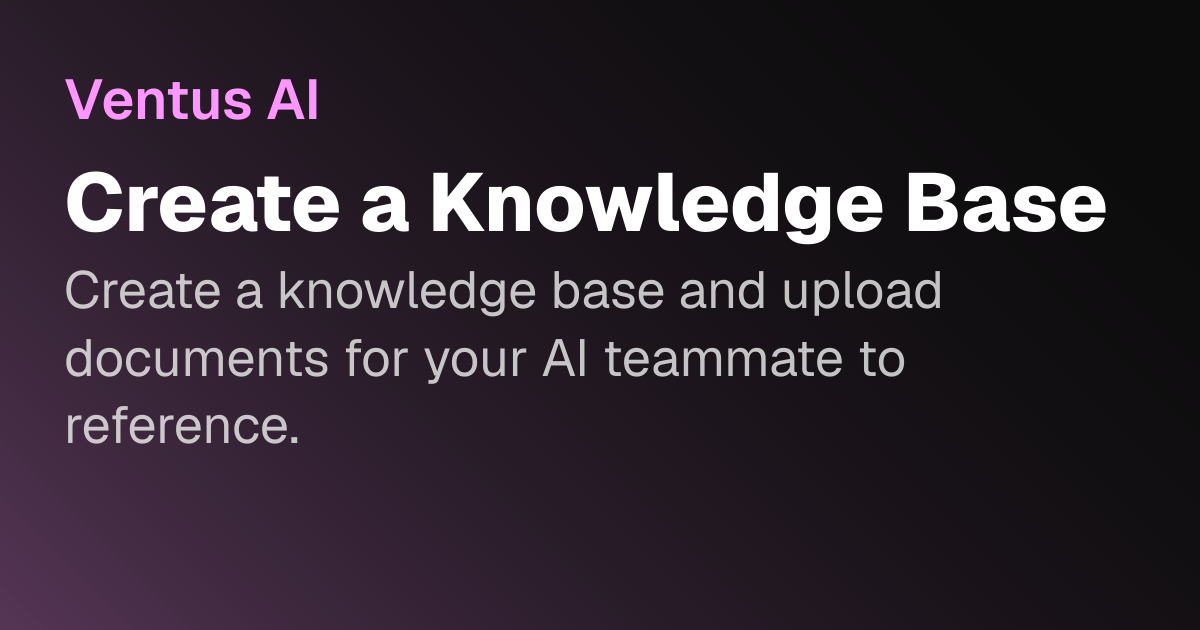 Create a Knowledge Base | Ventus AI